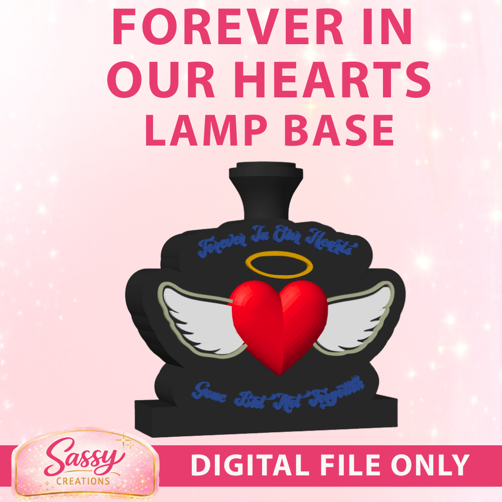 Forever In Our Hearts Lamp Base