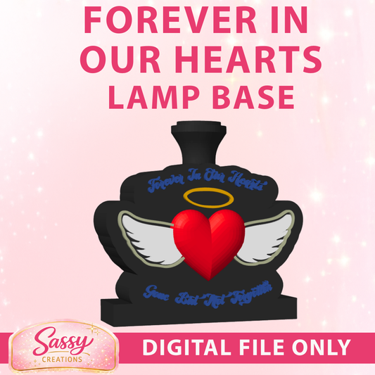 Forever In Our Hearts Lamp Base